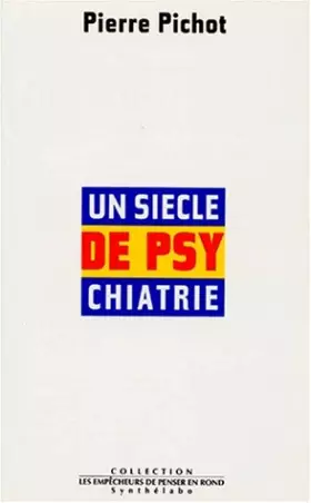 Couverture du produit · Un Siècle de psychiatrie