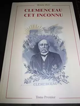 Couverture du produit · Fort - Clémenceau cet inconnu