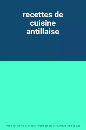Couverture du produit · recettes de cuisine antillaise