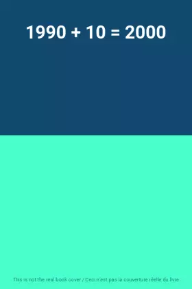 Couverture du produit · 1990 + 10 = 2000