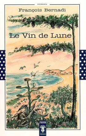 Couverture du produit · Le Vin de Lune