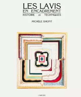 Couverture du produit · Les lavis en encadrement : Histoire et techniques
