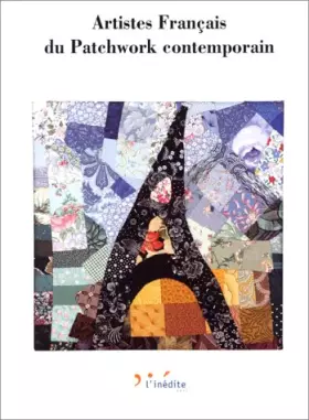 Couverture du produit · Artistes français du patchwork contemporain