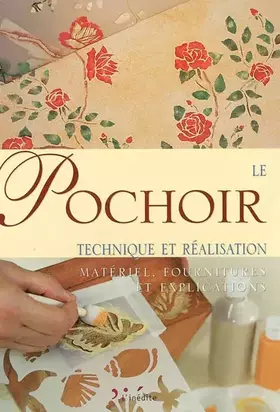 Couverture du produit · Le pochoir : Technique et réalisation