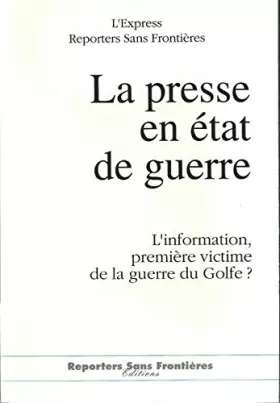 Couverture du produit · La presse en etat de guerre