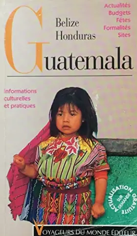 Couverture du produit · Guatemala: Belize, Honduras