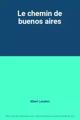 Couverture du produit · Le chemin de buenos aires