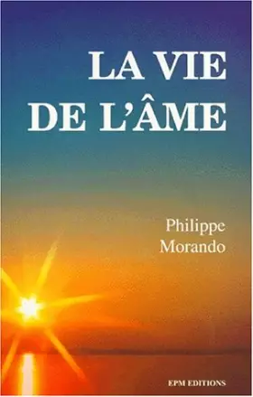 Couverture du produit · La vie de l'âme