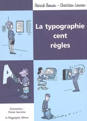Couverture du produit · LA TYPOGRAPHIE CENT REGLES