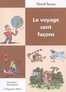 Couverture du produit · Le Voyage Cent Façons