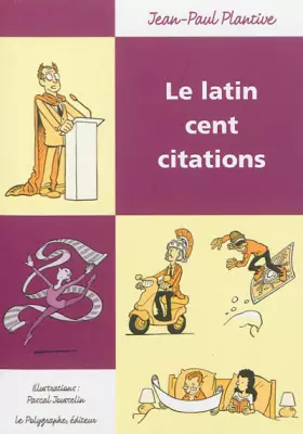 Couverture du produit · Le latin : Cent citations