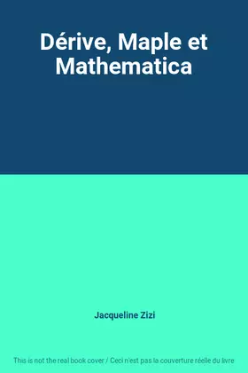 Couverture du produit · Dérive, Maple et Mathematica