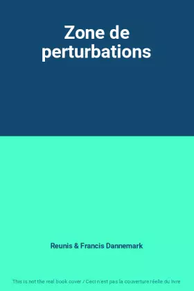 Couverture du produit · Zone de perturbations