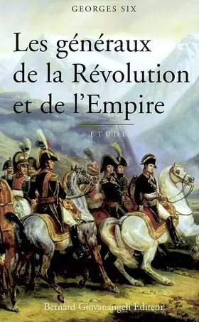 Couverture du produit · Les généraux de la Révolution et de l'Empire
