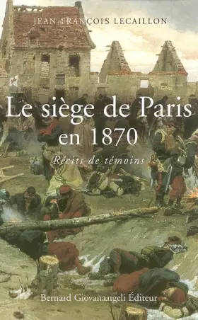 Couverture du produit · Le siège de Paris en 1870