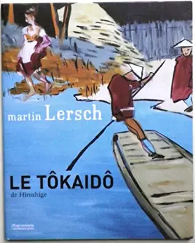Couverture du produit · Le "Tôkaidô" de Hiroshige