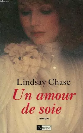 Couverture du produit · Un amour de soie