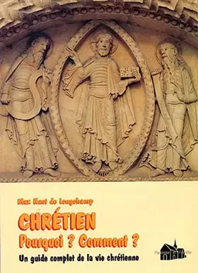 Couverture du produit · Chrétien, pourquoi, comment