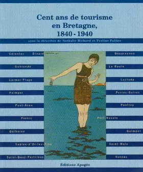 Couverture du produit · Cent ans de tourisme en Bretagne, 1840-1940