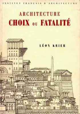 Couverture du produit · Architecture : Choix ou fatalité