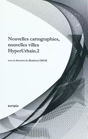 Couverture du produit · Nouvelles cartographies, nouvelles villes HyperUrbain.2