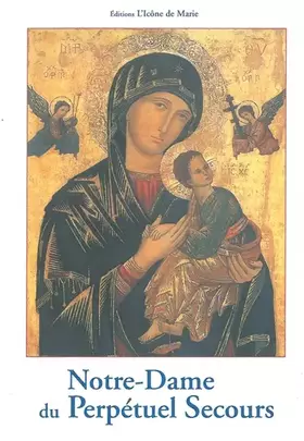 Couverture du produit · Notre Dame Perpetuel Secours (l.E. 2)