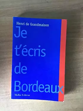 Couverture du produit · Je t'écris de Bordeaux
