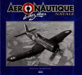 Couverture du produit · Aéronautique navale de chez nous