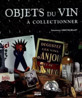 Couverture du produit · Objets du vin, à collectionner