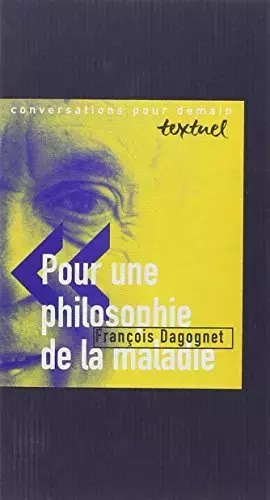 Couverture du produit · Pour une philosophie de la maladie