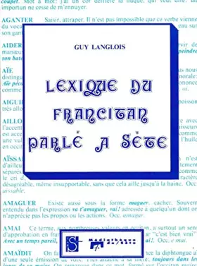 Couverture du produit · Lexique du francitan parlé à Sète