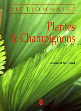 Couverture du produit · Plantes & champignons : Dictionnaire