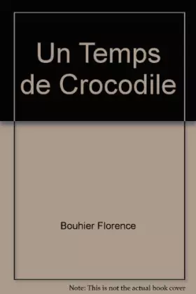 Couverture du produit · Un temps de crocodile