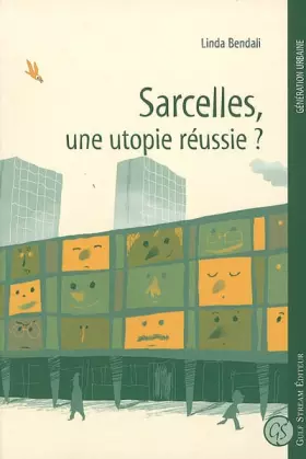 Couverture du produit · Sarcelles, une utopie réussie ?