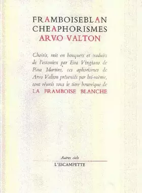 Couverture du produit · La framboise blanche: Aphorismes