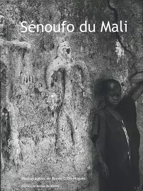 Couverture du produit · Sénoufo du Mali : Kènèdougou, terre de lumière