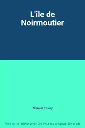 Couverture du produit · L'île de Noirmoutier