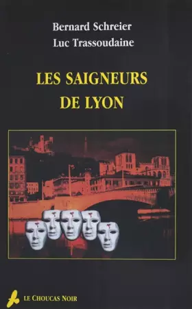 Couverture du produit · Les saigneurs de Lyon