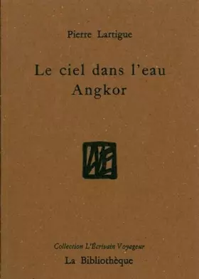 Couverture du produit · Le ciel dans l'eau: Angkor