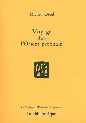 Couverture du produit · Voyage dans l'Orient Prochain