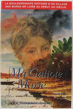 Couverture du produit · Ma galiote Marie