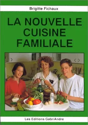 Couverture du produit · LA NOUVELLE CUISINE FAMILIALE