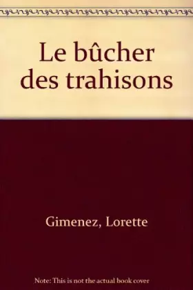Couverture du produit · Le bûcher des trahisons