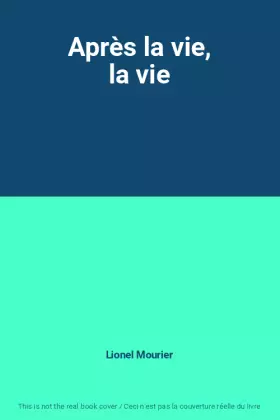 Couverture du produit · Après la vie, la vie