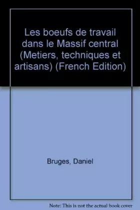 Couverture du produit · Les boeufs de travail dans le Massif central