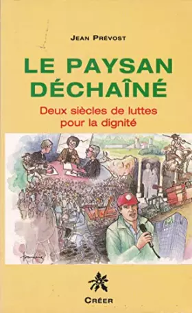 Couverture du produit · Le paysan déchaîné