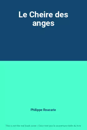 Couverture du produit · Le Cheire des anges