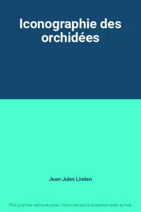 Couverture du produit · Iconographie des orchidées