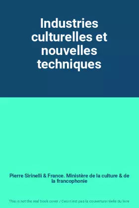 Couverture du produit · Industries culturelles et nouvelles techniques