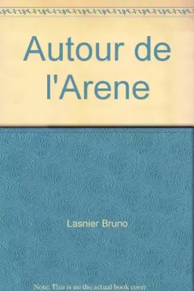 Couverture du produit · Autour de l'arène